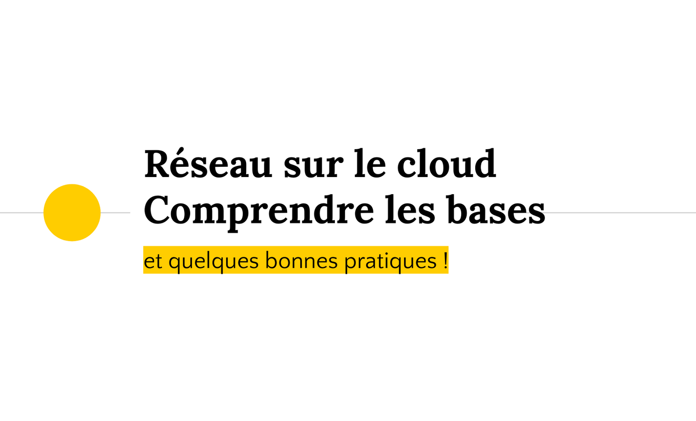 Comprendre le réseau dans le cloud
