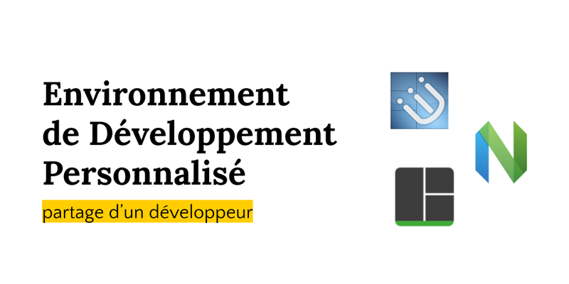 Environnement de développement personnalisé