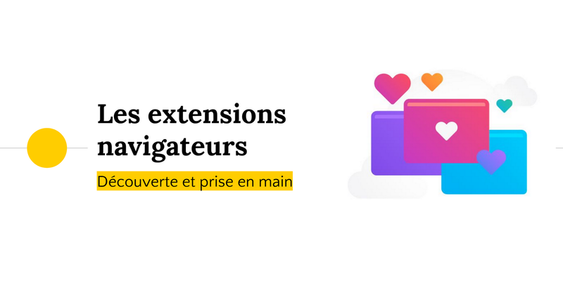 Image de couverture pour Les extensions navigateurs